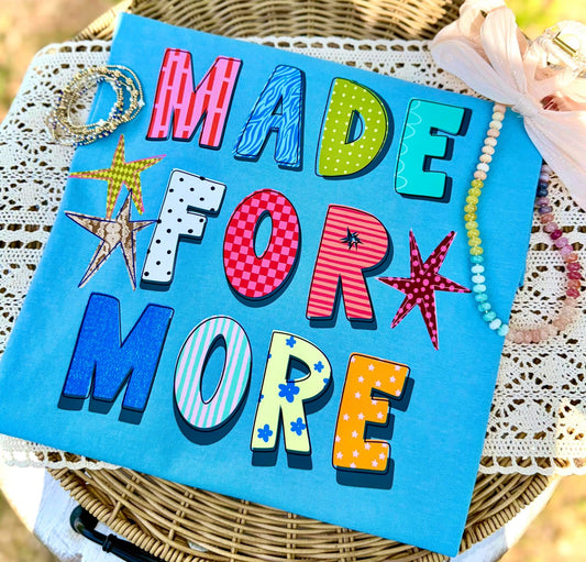 Made for More Comfort Colors Graphic Tee