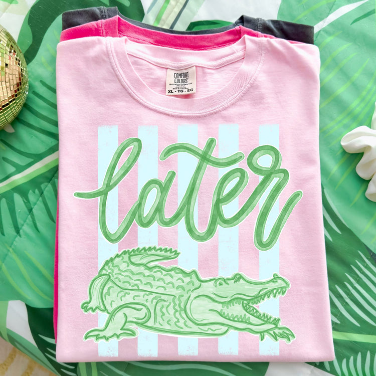 Later Alligator Comfort Colors Graphic Tee