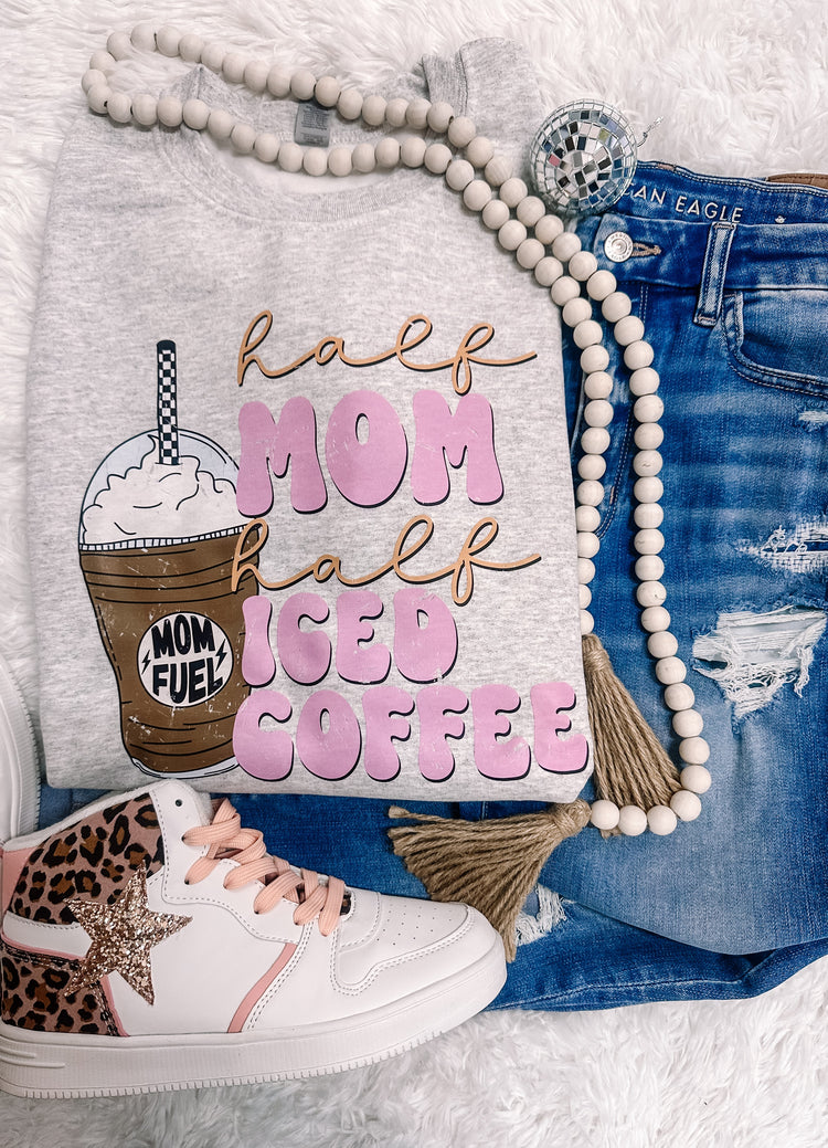 Half Mom Half Iced Coffee Sweatshirt