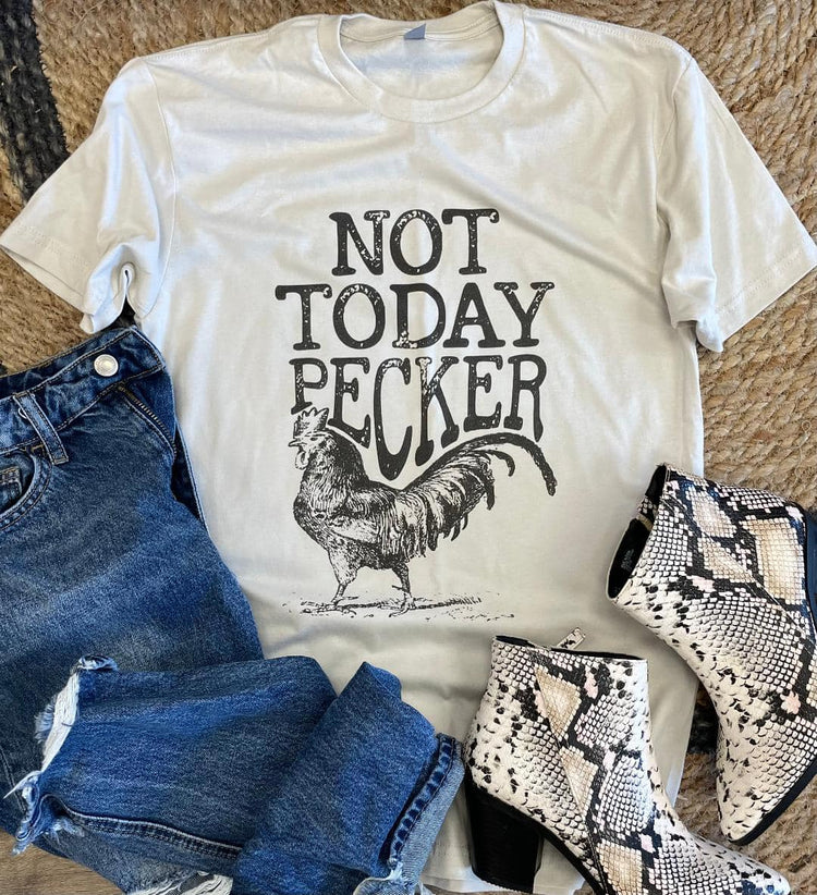 Not Today Pecker Bella Canvas Graphic Tee