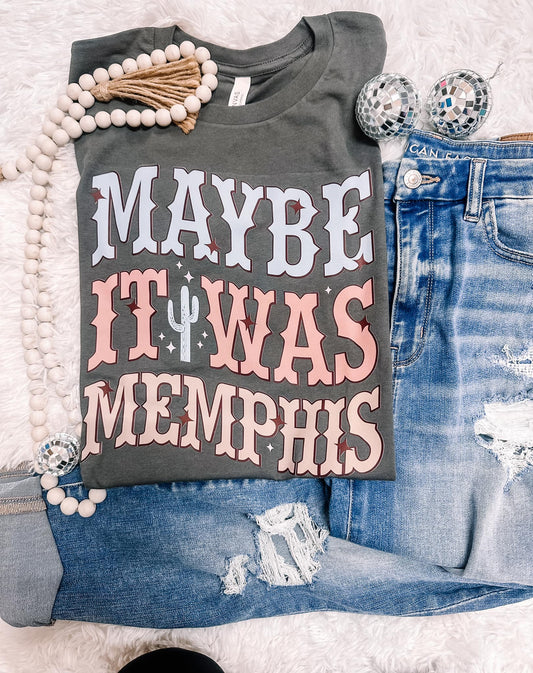 Maybe It Was Memphis Bella Canvas Graphic Tee
