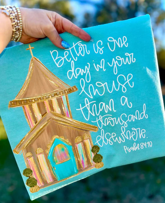 Better is One Day in Your House Faith Comfort Colors Graphic Tee