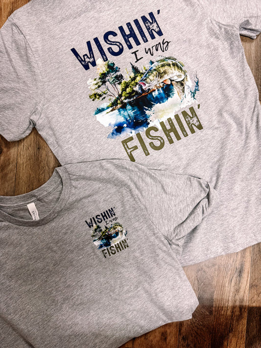 Wishin' I Was Fishin' Bella Canvas Graphic Tee