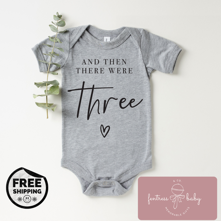 And Then There Were Three Pregnancy Announcement Onesie