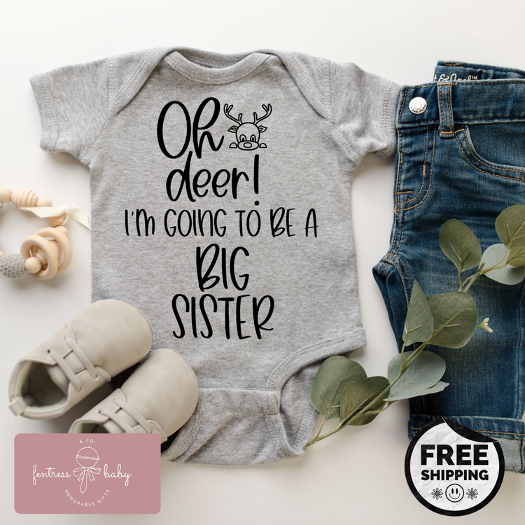 Oh Deer I'm Going To Be A Big Sister Pregnancy Announcement Onesie