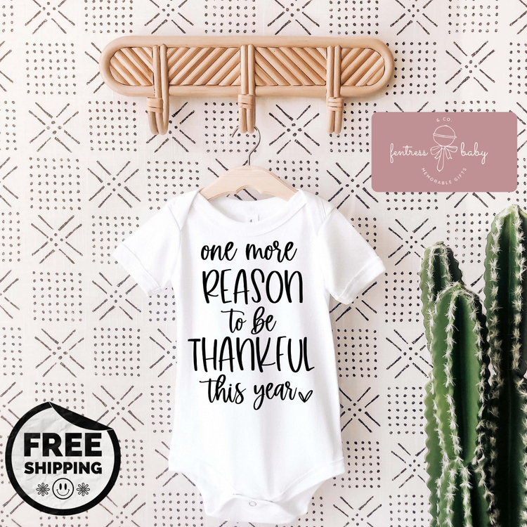 One More Reason To Be Thankful Pregnancy Announcement Onesie